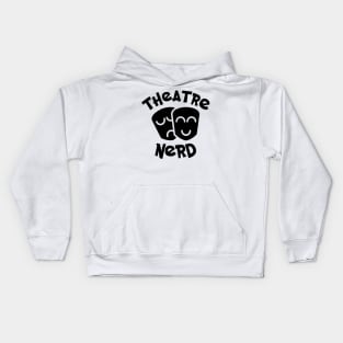 Theatre Nerd Kids Hoodie